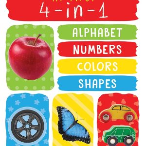 My First 4 In 1: Alphabet, Numbers, Colors, Shapes